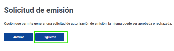 Pantalla Solicitud de emisión con el botón Siguiente resaltado